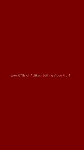 Tampilan Antarmuka Aplikasi Joker678slot Aplikasi Editing Video Pro - 4