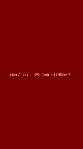Tampilan Antarmuka Aplikasi Joker77 Game Rpg Android Offline - 3
