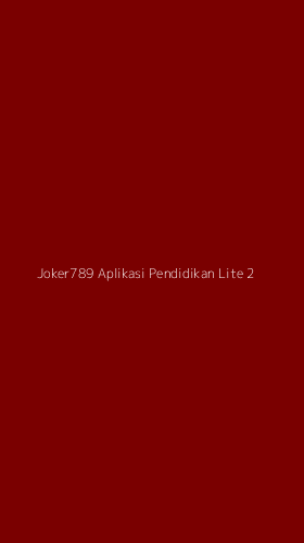Tampilan Antarmuka Aplikasi Joker789 Aplikasi Pendidikan Lite - 2