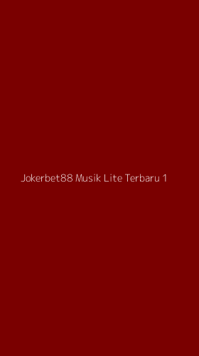 Tampilan Antarmuka Aplikasi Jokerbet88 Musik Lite Terbaru - 1