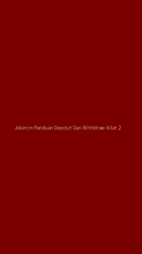 Tampilan Antarmuka Aplikasi Jokercm Panduan Deposit Dan Withdraw Kilat - 2