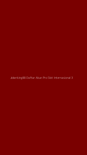 Tampilan Antarmuka Aplikasi Jokerking88 Daftar Akun Pro Slot Internasional - 3