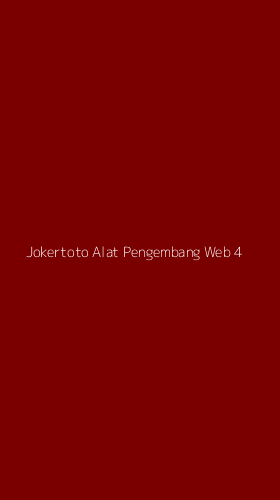Tampilan Antarmuka Aplikasi Jokertoto Alat Pengembang Web - 4