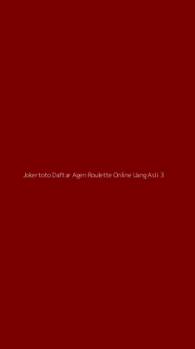 Tampilan Antarmuka Aplikasi Jokertoto Daftar Agen Roulette Online Uang Asli - 3