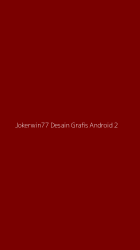 Tampilan Antarmuka Aplikasi Jokerwin77 Desain Grafis Android - 2