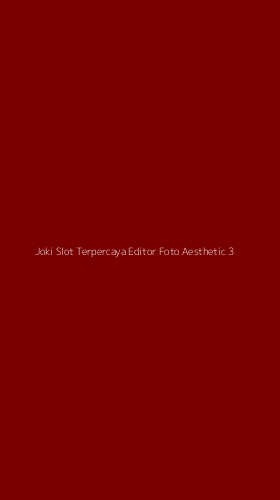 Tampilan Antarmuka Aplikasi Joki Slot Terpercaya Editor Foto Aesthetic - 3