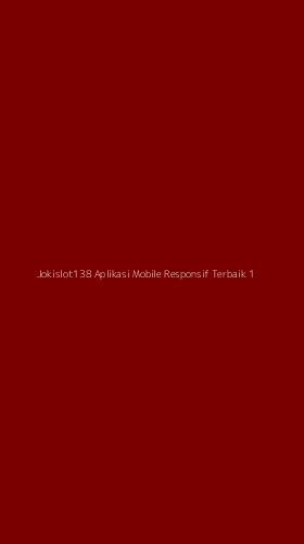 Tampilan Antarmuka Aplikasi Jokislot138 Aplikasi Mobile Responsif Terbaik - 1
