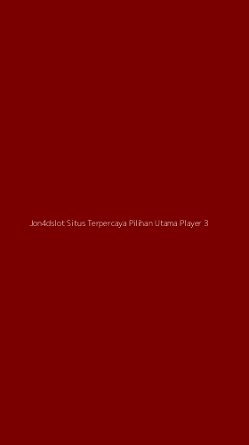 Tampilan Antarmuka Aplikasi Jon4dslot Situs Terpercaya Pilihan Utama Player - 3