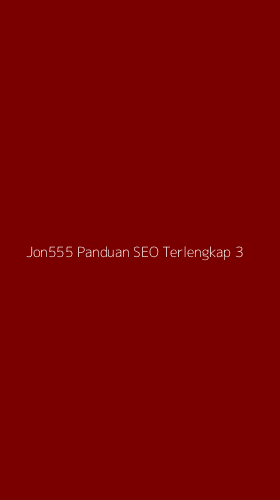 Tampilan Antarmuka Aplikasi Jon555 Panduan Seo Terlengkap - 3