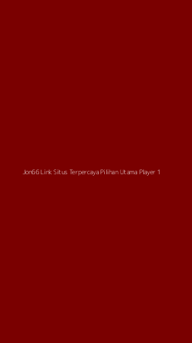 Tampilan Antarmuka Aplikasi Jon66 Link Situs Terpercaya Pilihan Utama Player - 1