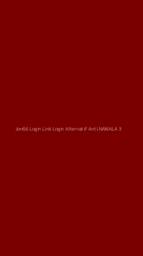 Tampilan Antarmuka Aplikasi Jon66 Login Link Login Alternatif Anti Nawala - 3