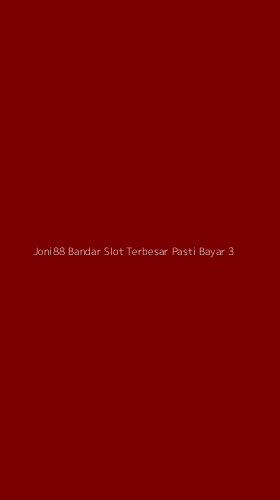 Tampilan Antarmuka Aplikasi Joni88 Bandar Slot Terbesar Pasti Bayar - 3