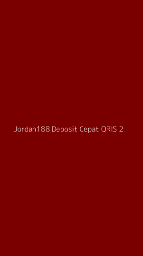 Tampilan Antarmuka Aplikasi Jordan188 Deposit Cepat Qris - 2