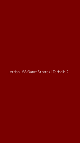 Tampilan Antarmuka Aplikasi Jordan188 Game Strategi Terbaik - 2