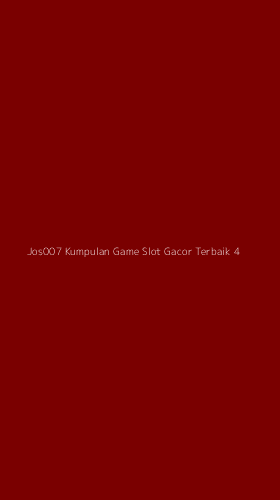 Tampilan Antarmuka Aplikasi Jos007 Kumpulan Game Slot Gacor Terbaik - 4