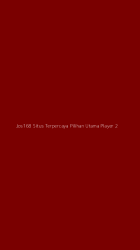 Tampilan Antarmuka Aplikasi Jos168 Situs Terpercaya Pilihan Utama Player - 2