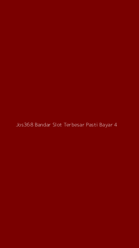 Tampilan Antarmuka Aplikasi Jos368 Bandar Slot Terbesar Pasti Bayar - 4