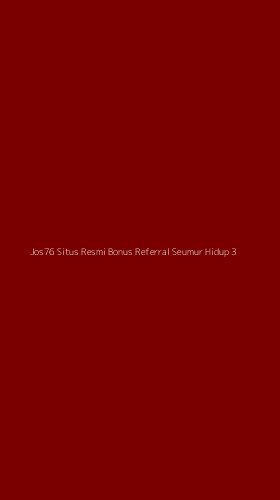 Tampilan Antarmuka Aplikasi Jos76 Situs Resmi Bonus Referral Seumur Hidup - 3