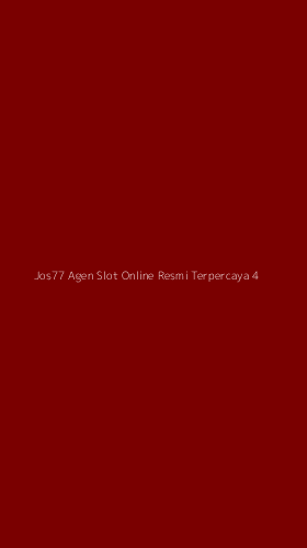 Tampilan Antarmuka Aplikasi Jos77 Agen Slot Online Resmi Terpercaya - 4