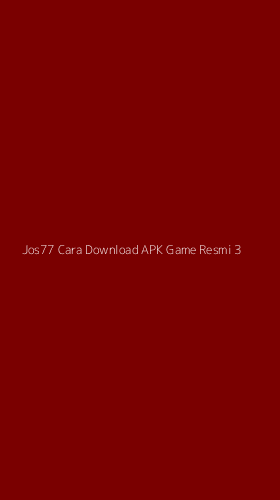 Tampilan Antarmuka Aplikasi Jos77 Cara Download Apk Game Resmi - 3