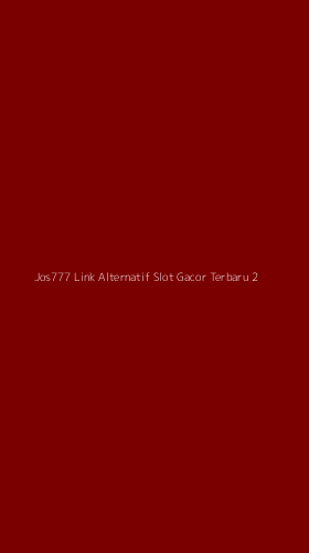 Tampilan Antarmuka Aplikasi Jos777 Link Alternatif Slot Gacor Terbaru - 2