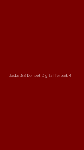 Tampilan Antarmuka Aplikasi Josbet88 Dompet Digital Terbaik - 4
