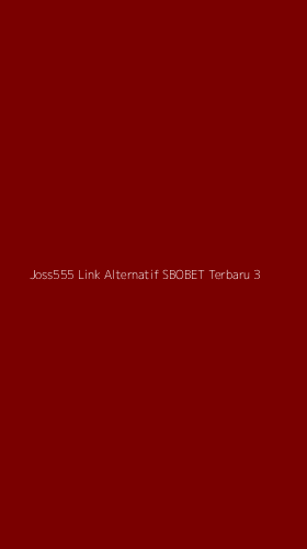 Tampilan Antarmuka Aplikasi Joss555 Link Alternatif Sbobet Terbaru - 3