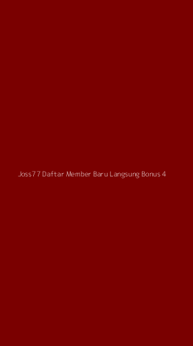 Tampilan Antarmuka Aplikasi Joss77 Daftar Member Baru Langsung Bonus - 4