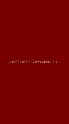 Tampilan Antarmuka Aplikasi Joss77 Desain Grafis Android - 2