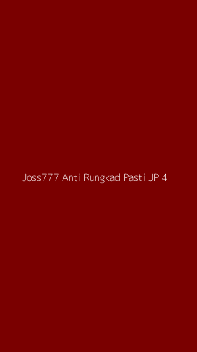 Tampilan Antarmuka Aplikasi Joss777 Anti Rungkad Pasti Jp - 4