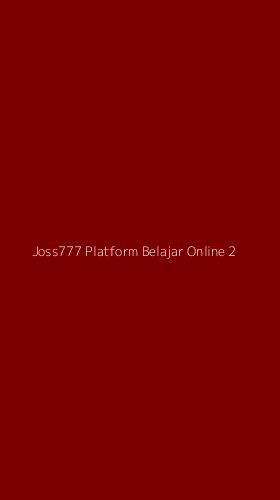 Tampilan Antarmuka Aplikasi Joss777 Platform Belajar Online - 2