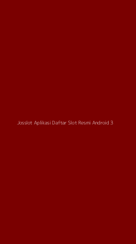 Tampilan Antarmuka Aplikasi Josslot Aplikasi Daftar Slot Resmi Android - 3