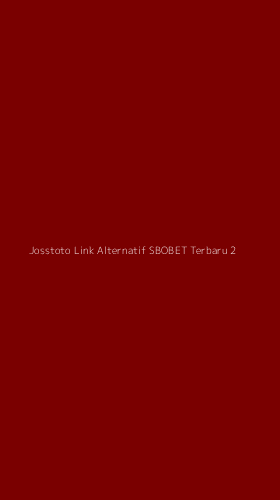 Tampilan Antarmuka Aplikasi Josstoto Link Alternatif Sbobet Terbaru - 2