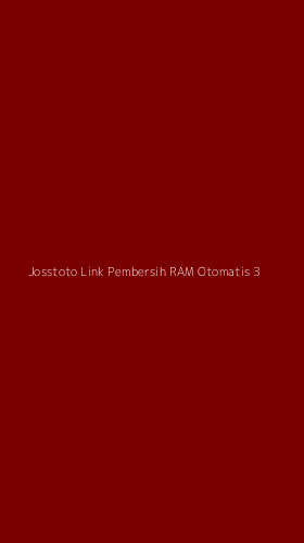Tampilan Antarmuka Aplikasi Josstoto Link Pembersih Ram Otomatis - 3