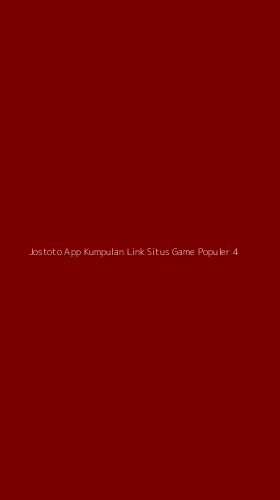 Tampilan Antarmuka Aplikasi Jostoto App Kumpulan Link Situs Game Populer - 4