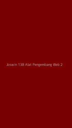 Tampilan Antarmuka Aplikasi Joswin 138 Alat Pengembang Web - 2