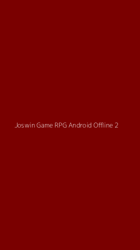 Tampilan Antarmuka Aplikasi Joswin Game Rpg Android Offline - 2
