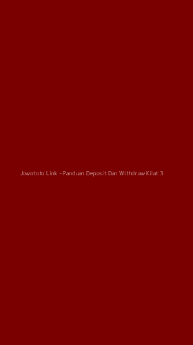 Tampilan Antarmuka Aplikasi Jowototo Link - Panduan Deposit Dan Withdraw Kilat - 3