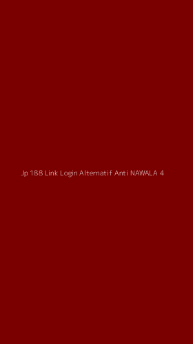 Tampilan Antarmuka Aplikasi Jp 188 Link Login Alternatif Anti Nawala - 4