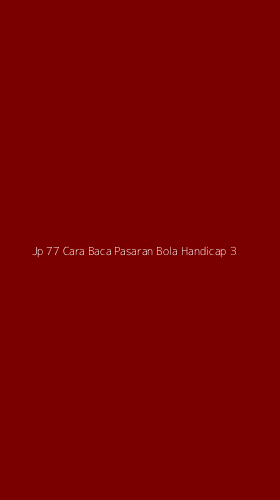 Tampilan Antarmuka Aplikasi Jp 77 Cara Baca Pasaran Bola Handicap - 3
