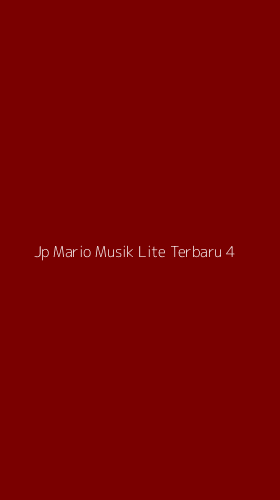 Tampilan Antarmuka Aplikasi Jp Mario Musik Lite Terbaru - 4