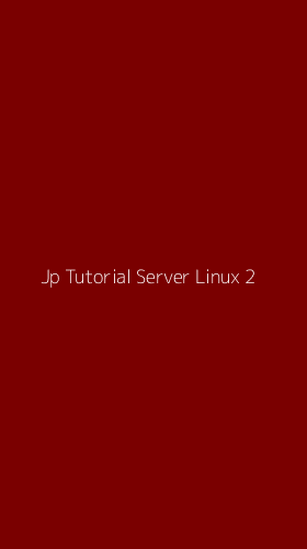 Tampilan Antarmuka Aplikasi Jp Tutorial Server Linux - 2