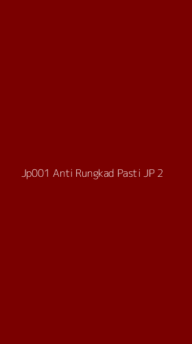 Tampilan Antarmuka Aplikasi Jp001 Anti Rungkad Pasti Jp - 2