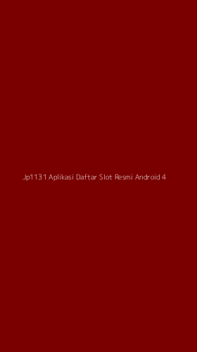 Tampilan Antarmuka Aplikasi Jp1131 Aplikasi Daftar Slot Resmi Android - 4