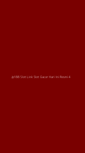 Tampilan Antarmuka Aplikasi Jp188 Slot Link Slot Gacor Hari Ini Resmi - 4