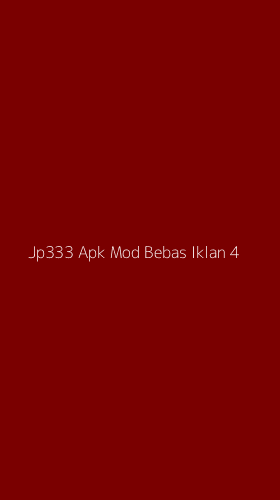Tampilan Antarmuka Aplikasi Jp333 Apk Mod Bebas Iklan - 4