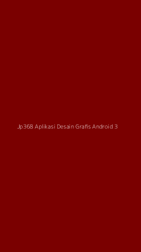 Tampilan Antarmuka Aplikasi Jp368 Aplikasi Desain Grafis Android - 3