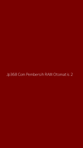 Tampilan Antarmuka Aplikasi Jp368 Com Pembersih Ram Otomatis - 2