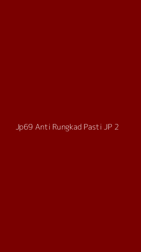 Tampilan Antarmuka Aplikasi Jp69 Anti Rungkad Pasti Jp - 2