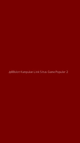 Tampilan Antarmuka Aplikasi Jp88slot Kumpulan Link Situs Game Populer - 2